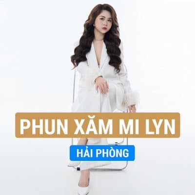 Địa chỉ phun xăm môi, phun thêu lông mày uy tín đẹp ở Hải Phòng